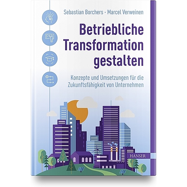 Betriebliche Transformation gestalten, Sebastian Borchers, Conseo GmbH, Marcel Verweinen