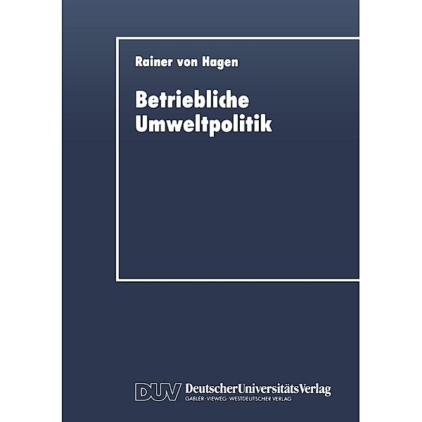 Betriebliche Umweltpolitik, Rainer ~von&xc Hagen