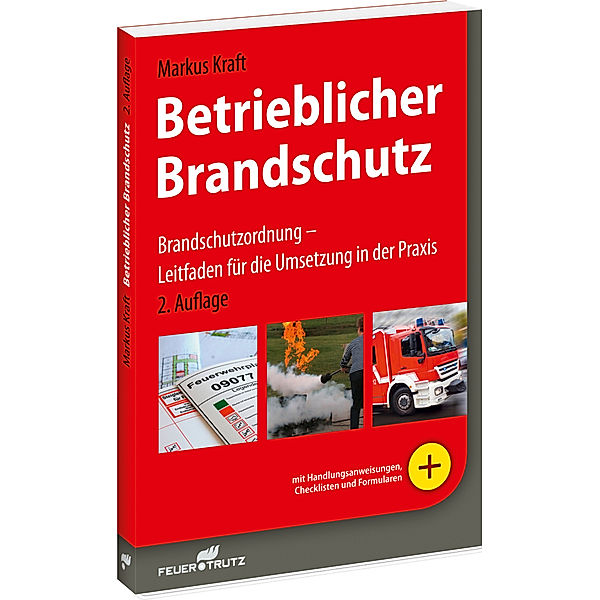 Betrieblicher Brandschutz, m. CD-ROM, Markus Kraft