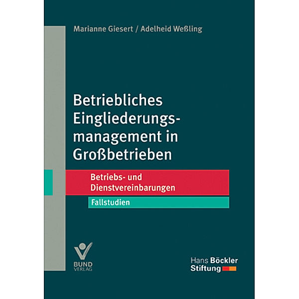 Betriebliches Eingliederungsmanagement in Großbetrieben, Adelheid Weßling, Marianne Giesert