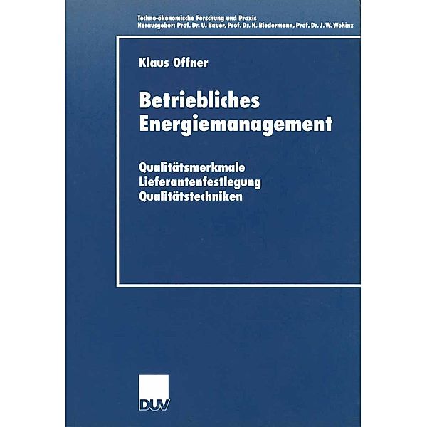 Betriebliches Energiemanagement / Techno-ökonomische Forschung und Praxis, Klaus Offner