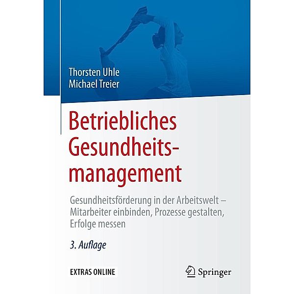 Betriebliches Gesundheitsmanagement, Thorsten Uhle, Michael Treier