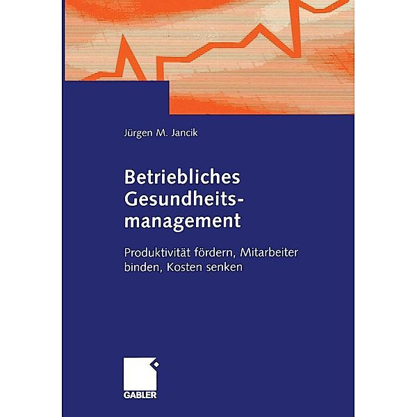 Betriebliches Gesundheitsmanagement, Jürgen Jancik