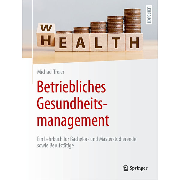 Betriebliches Gesundheitsmanagement, Michael Treier