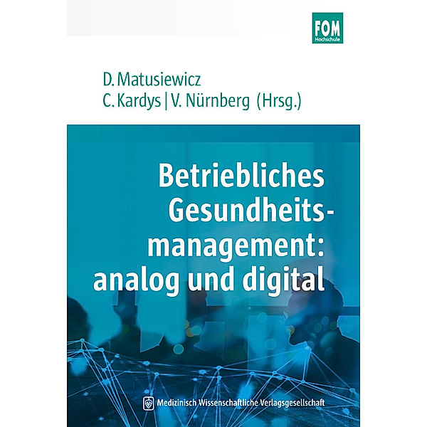 Betriebliches Gesundheitsmanagement: analog und digital