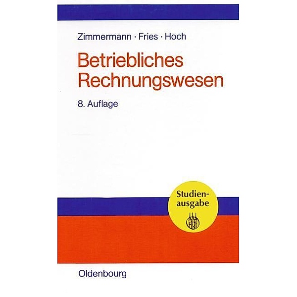 Betriebliches Rechnungswesen / Jahrbuch des Dokumentationsarchivs des österreichischen Widerstandes, Werner Zimmermann, Hans-Peter Fries, Gero Hoch