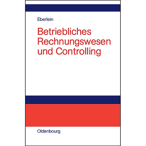 Betriebliches Rechnungswesen und Controlling, Jana Eberlein