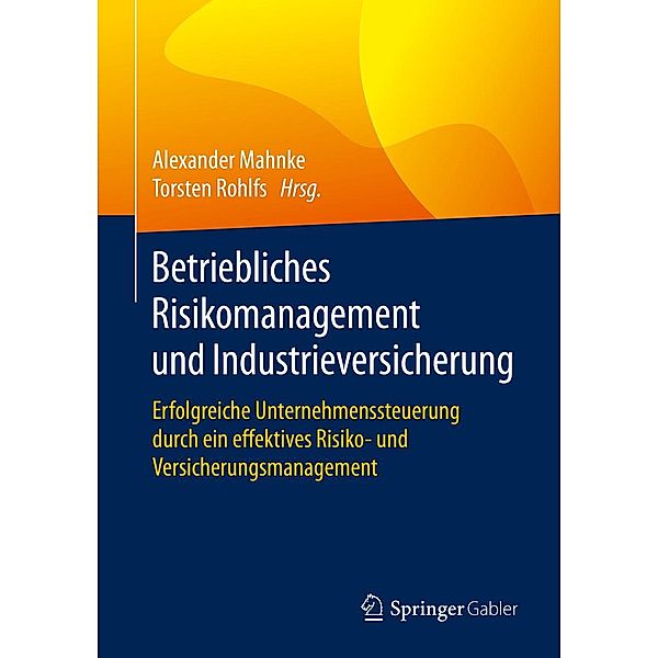 Betriebliches Risikomanagement und Industrieversicherung