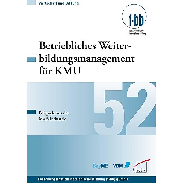 Betriebliches Weiterbildungsmanagement für KMU / Wirtschaft und Bildung Bd.52, Brigitte Geldermann, Roland Hormel