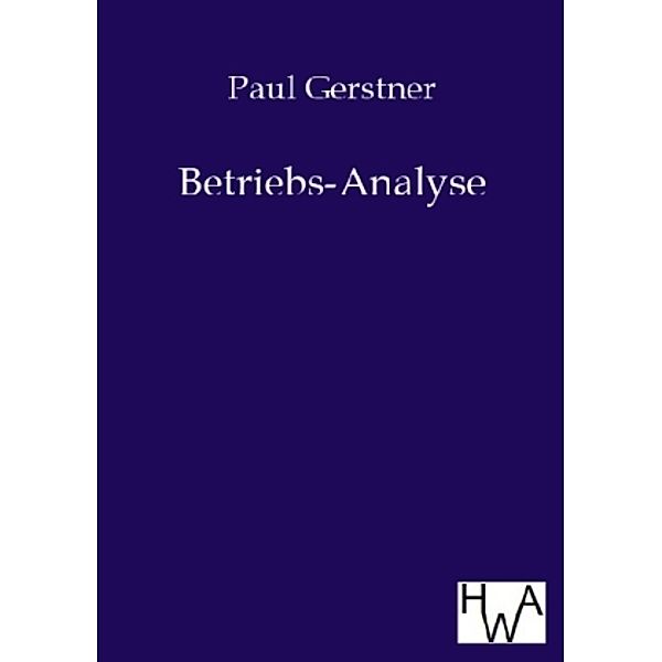 Betriebs-Analyse, Paul Gerstner