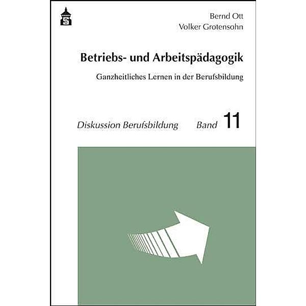 Betriebs- und Arbeitspädagogik, Bernd Ott, Volker Grotensohn