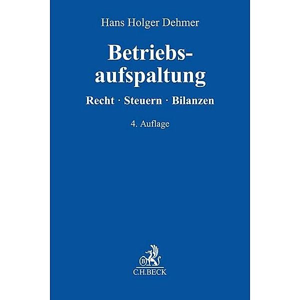 Betriebsaufspaltung, Hans Holger Dehmer