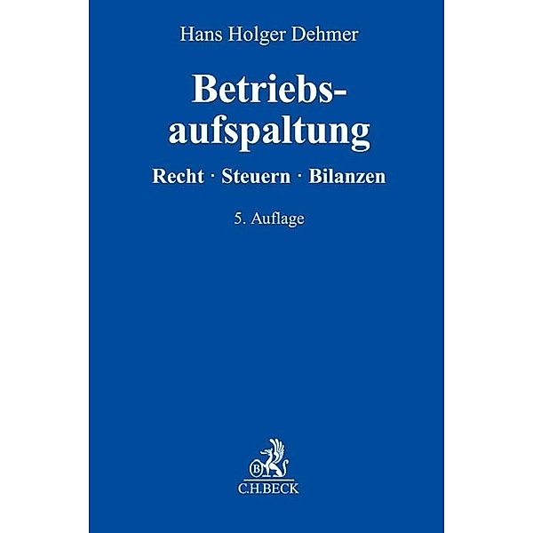 Betriebsaufspaltung, Hans Holger Dehmer