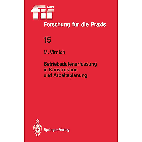 Betriebsdatenerfassung in Konstruktion und Arbeitsplanung, Martin Virnich