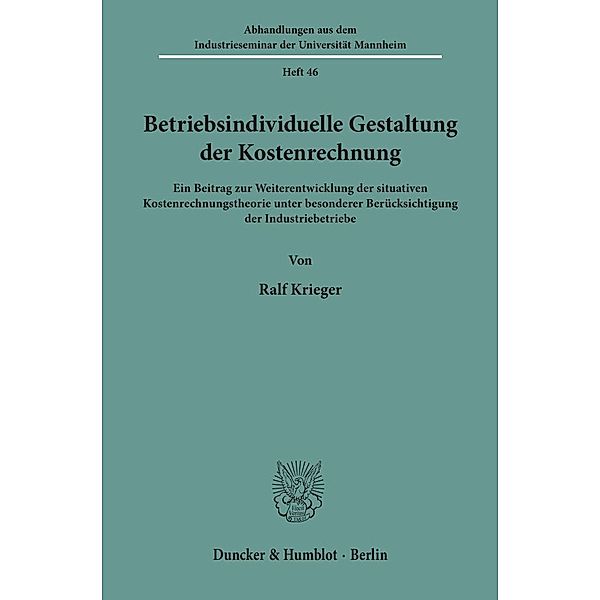 Betriebsindividuelle Gestaltung der Kostenrechnung., Ralf Krieger