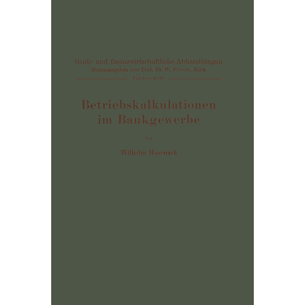 Betriebskalkulationen im Bankgewerbe, Wilhelm Hasenack