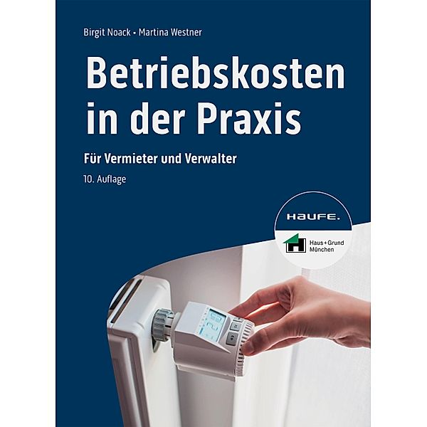 Betriebskosten in der Praxis / Haufe Fachbuch, Birgit Noack, Martina Westner