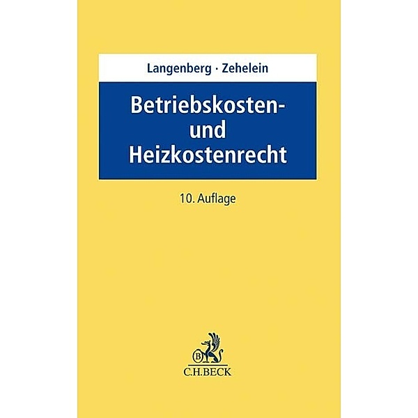 Betriebskosten- und Heizkostenrecht, Hans Langenberg, Kai Zehelein