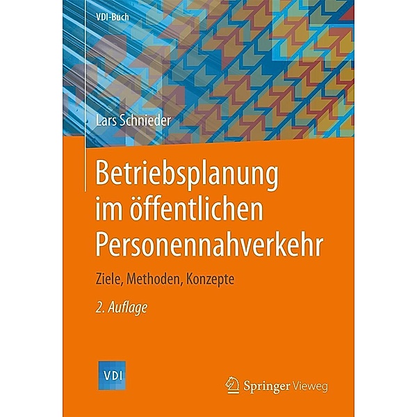 Betriebsplanung im öffentlichen Personennahverkehr / VDI-Buch, Lars Schnieder