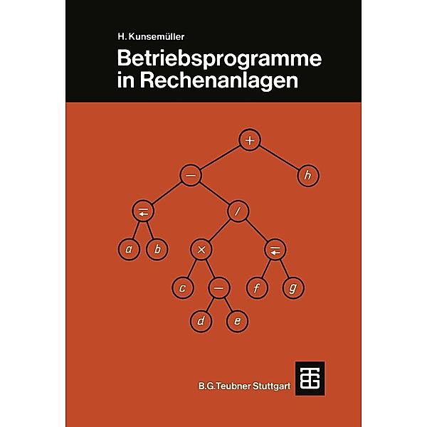 Betriebsprogramme in Rechenanlagen, Horst Kunsemüller