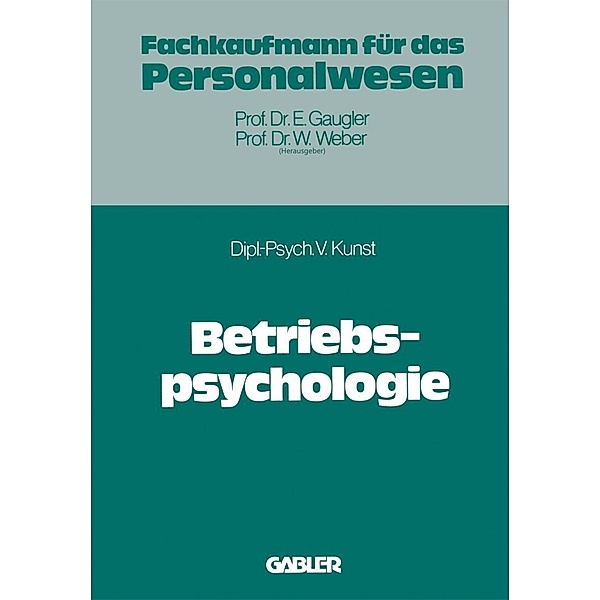 Betriebspsychologie, Volker Kunst