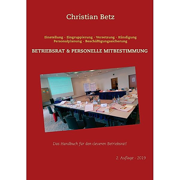 Betriebsrat und personelle Mitbestimmung, Christian Betz