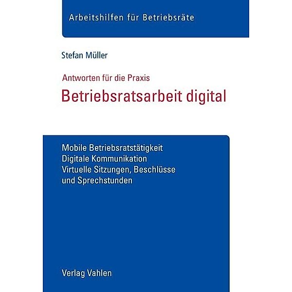 Betriebsratsarbeit digital, Stefan Müller