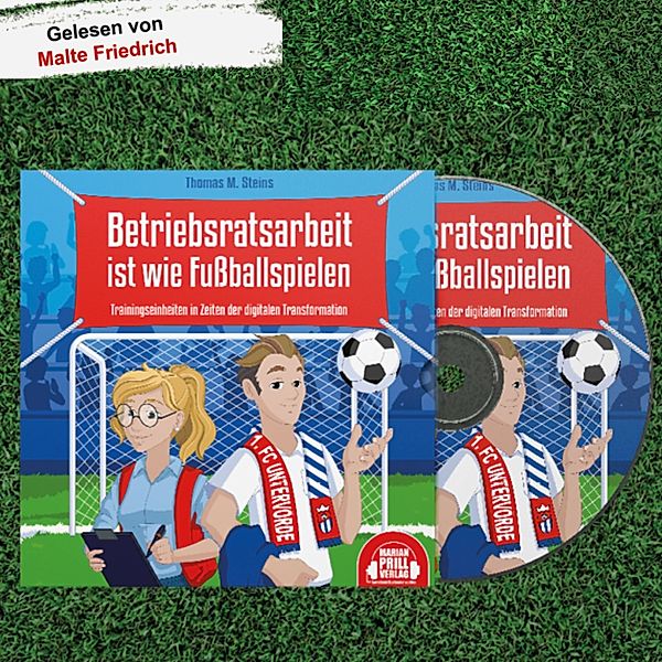 Betriebsratsarbeit ist wie Fußballspielen, Thomas M. Steins