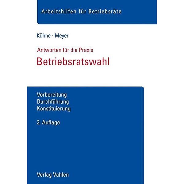 Betriebsratswahl, Wolfgang Kühne, Sören Meyer