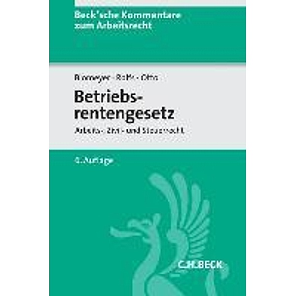 Betriebsrentengesetz (BetrAVG), Kommentar, Wolfgang Blomeyer, Christian Rolfs, Klaus Otto