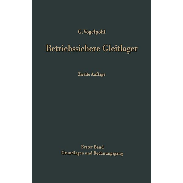 Betriebssichere Gleitlager, Georg Vogelpohl
