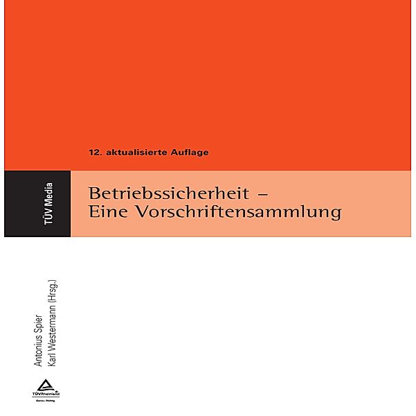 Betriebssicherheit - Eine Vorschriftensammlung (E-Book, PDF)