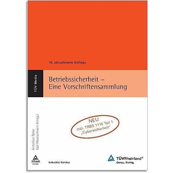 Betriebssicherheit - Eine Vorschriftensammlung (E-Book,PDF), Antonius Spier, Karl Westermann