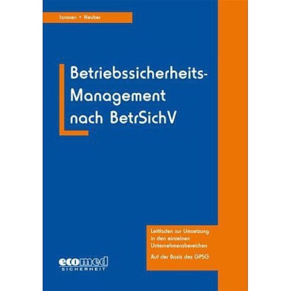 Betriebssicherheits-Management nach BetrSichV, m. CD-ROM, Gabriele Janssen, Volker Neuber