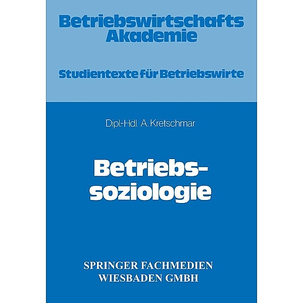 Betriebssoziologie, Armin Kretschmar