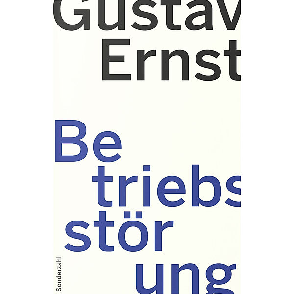 Betriebsstörung, Gustav Ernst