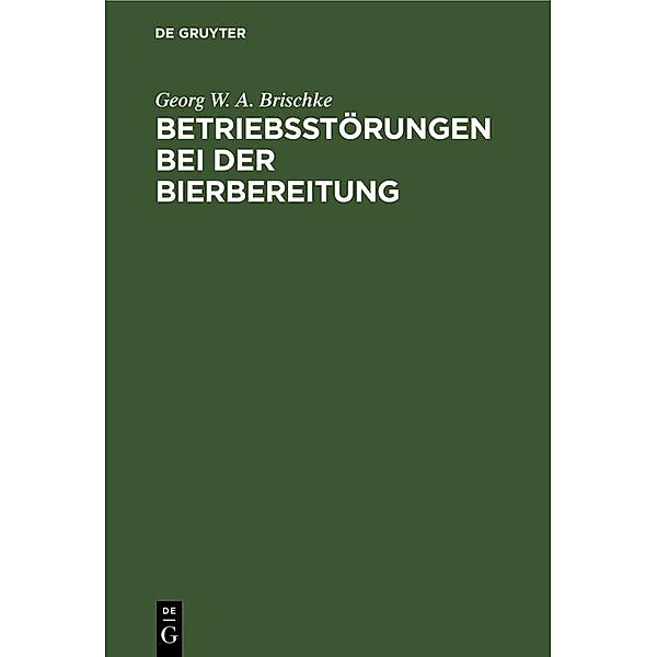Betriebsstörungen bei der Bierbereitung / Jahrbuch des Dokumentationsarchivs des österreichischen Widerstandes, Georg W. A. Brischke