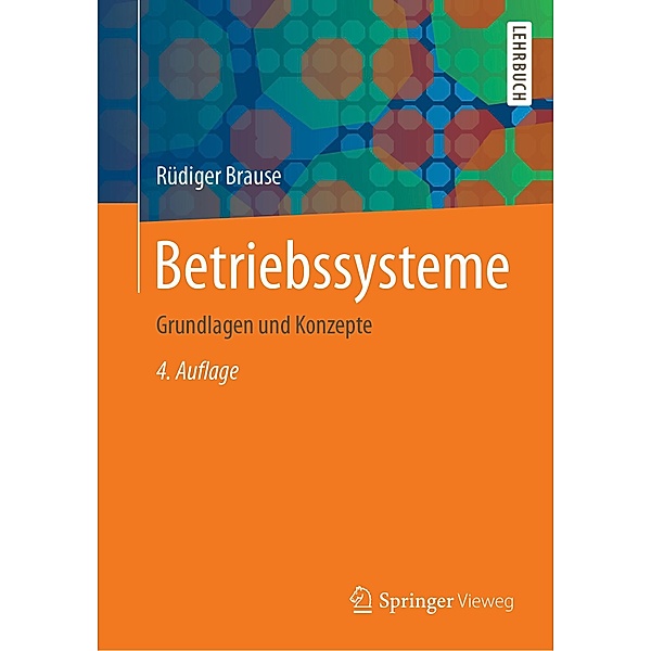 Betriebssysteme, Rüdiger Brause