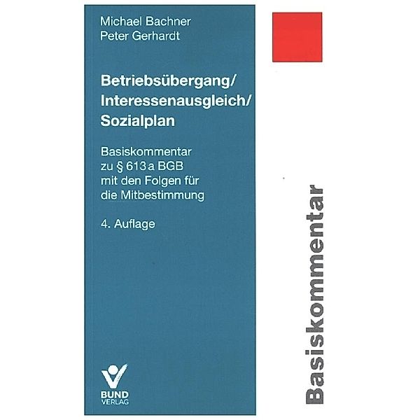 Betriebsübergang/Interessenausgleich/Sozialplan, Michael Bachner, Peter Gerhardt