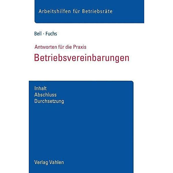 Betriebsvereinbarungen, Regina Bell, Christiane Fuchs