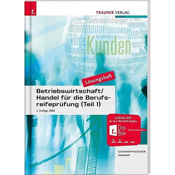 Betriebswirtschaft/Handel für die Berufsreifeprüfung (Teil 1) Lösungsheft, Barbara Gassner-Rauscher, Elke Rammer