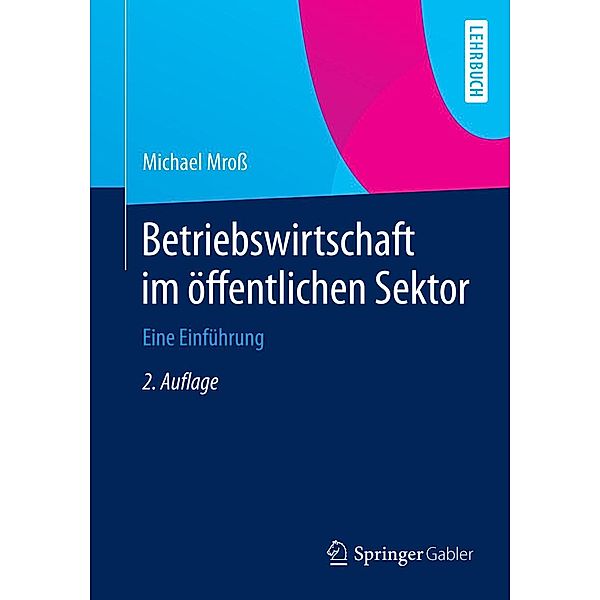 Betriebswirtschaft im öffentlichen Sektor, Michael Mroß