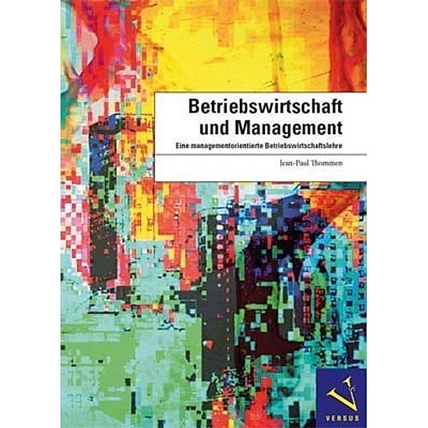 Betriebswirtschaft und Management, Jean-Paul Thommen