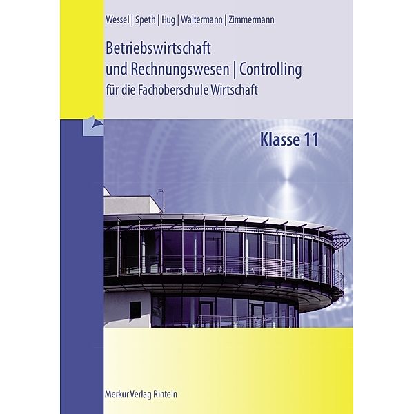 Betriebswirtschaft und Rechnungswesen/Controlling, Hermann Speth, Bernhard Wessel, Aloys Waltermann, Hartmut Hug, Axel Zimmermann