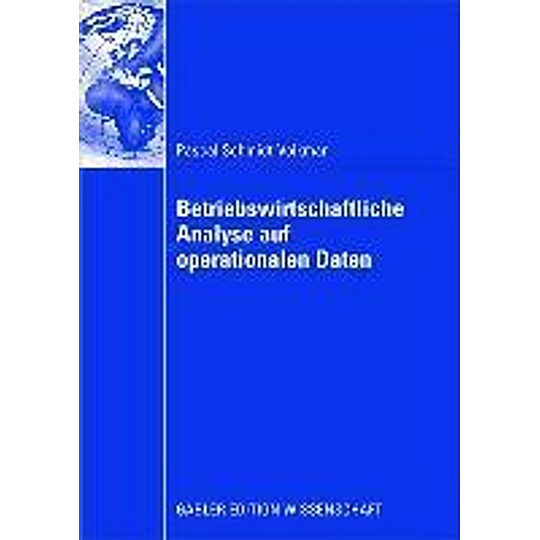 Betriebswirtschaftliche Analyse auf operationalen Daten, Pascal Schmidt-Volkmar