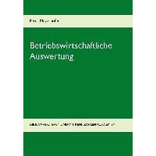 Betriebswirtschaftliche Auswertung, Peter Mayerhofer