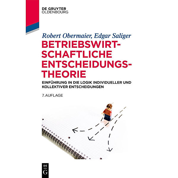 Betriebswirtschaftliche Entscheidungstheorie, Edgar Saliger, Robert Obermaier