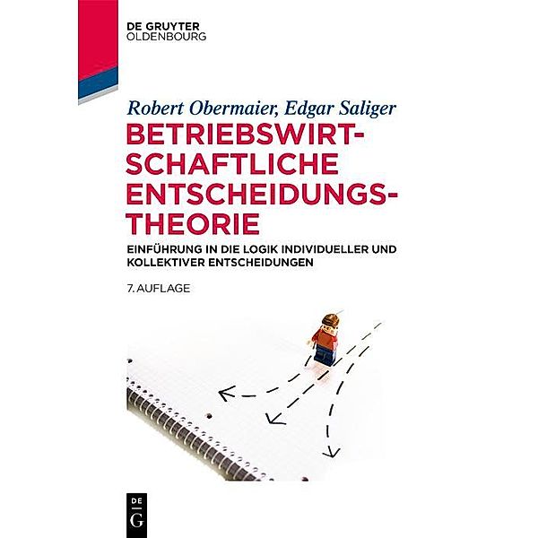 Betriebswirtschaftliche Entscheidungstheorie / De Gruyter Studium, Robert Obermaier, Edgar Saliger