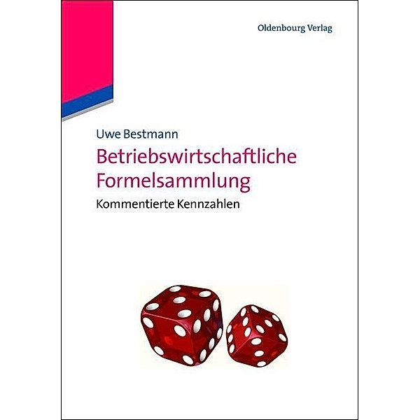 Betriebswirtschaftliche Formelsammlung / Jahrbuch des Dokumentationsarchivs des österreichischen Widerstandes, Uwe Bestmann