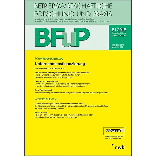 Betriebswirtschaftliche Forschung und Praxis (BFuP): H.5/2018 Unternehmensfinanzierung